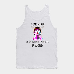 Feminism is my second favorite f word funny feminism Tank Top